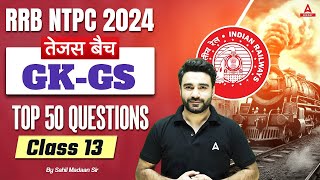 RRB NTPC 2024  GK GS Top 50 Questions For NTPC  NTPC GK GS Class  Part 13  By Sahil Madaan Sir [upl. by Yeliak]