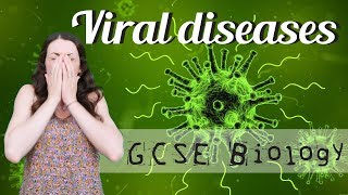 Viral diseases  GCSE Biology Revision for 2020 [upl. by Aicelf148]