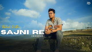 SAJNI RE Mashup  Rahul Dutta  Laapataa Ladies [upl. by Gerdy301]