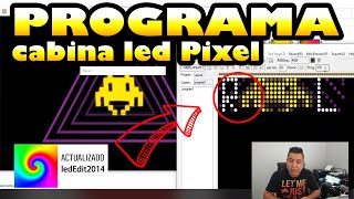 Como se PROGRAMA CABINA LED pixel  ✅ lededit 2014 GRATIS [upl. by Mehcanem]