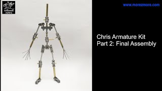 Stop Motion Puppet Armature Kit quotChrisquot Assembly video Part 2  Final Assembly [upl. by Aenit568]