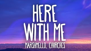 Marshmello CHVRCHES  Here With Me Lyrics [upl. by Licht780]