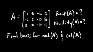 Rank amp Nullity How to Find a Basis for Null Space and Column Space Passing Linear Algebra [upl. by Aara]