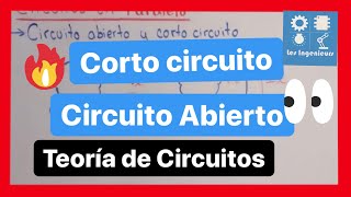 ✅CORTO CIRCUITO y CIRCUITO ABIERTO  APRENDE el Análisis NO TE EQUIVOQUES MÁS❌ [upl. by Shannah995]