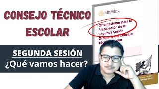 Orientaciones para la segunda sesión del Consejo Técnico Escolar 2024 [upl. by Iztim]