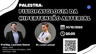 PALESTRA quotFISIOPATOLOGIA DA HIPERTENSÃO ARTERIALquot [upl. by Hayikaz]