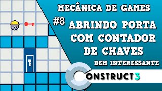 Construct 3  Mecânicas 8  Abrindo portas com contador de chaves [upl. by Esorbma]