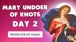 🙏 NOVENA to MARY UNDOER of KNOTS  DAY 2 🙏 UNFAILING PRAYER [upl. by Jollanta338]