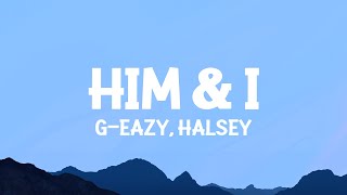 GEazy amp Halsey  Him amp I Lyrics [upl. by Benilda780]