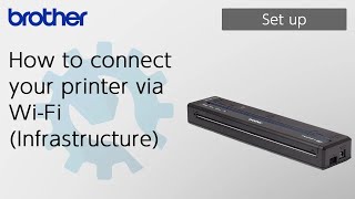 How to connect your printer via WiFi Infrastructure Brother Global Support [upl. by Nosrak641]