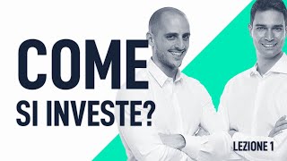 Come Iniziare A Investire  la guida per investire per chi parte da zero  Lezione 1 [upl. by Quinn]