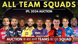 IPL 2024 ALL 10 TEAMS FULL SQUAD AFTER AUCTION  Players List  KKR  CSK  MI  DC  SRH  GT  RCB [upl. by Johnson]