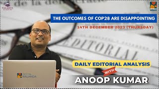 Editorial Analysis  The Outcomes of COP28 are Disappointing 14th December 2023 [upl. by Hgieloj]