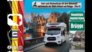 Brügge Die Perle Flanderns mit dem Wohnmobil Stadtführung und Stellplatzvorstellung Bargeweg 🚐💥 [upl. by Niro]