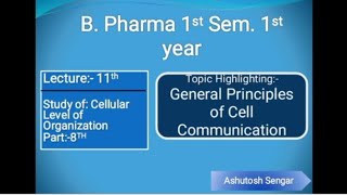 General Principles of Cell Communication Lecture 11 HAP For BPharma 1 yr Unit 1 Cellular level [upl. by Uchida717]