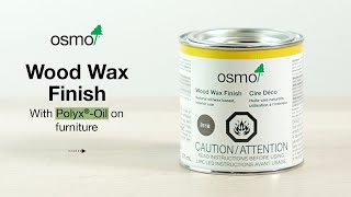 Osmo Wood Wax Finish and Osmo Polyx®Oil  Furniture [upl. by Letnohc222]