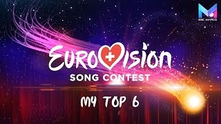 Eurovision 2017 Switzerland Die Grosse Entscheidungsshow  MY TOP 6 [upl. by Doerrer93]