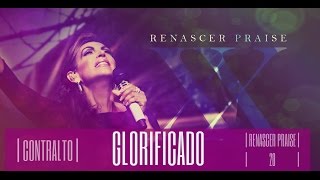 RENASCER PRAISE 20  VOZES  GLORIFICADO  CONTRALTO [upl. by Mireille]