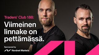 Viimeinen linnake on pettämässä  Traders Club 188 [upl. by Kant]