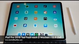 iPad Pro 2018 Test Fazit nach 2 Wochen  129 Zoll [upl. by Hahcim]