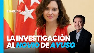 Federico a las 8 La filtración de la investigación al novio de Ayuso [upl. by Enasus266]