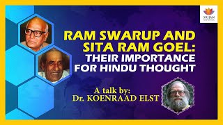 Ram Swarup And Sita Ram Goel Their Importance For Hindu Thought  Koenraad Elst  Voice Of India [upl. by Guthrie]