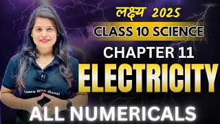 Electricity  Chapter 11  All Numericals  quotलक्ष्यquot 2025 [upl. by Ettenim179]