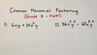 Common Monomial Factoring  Polynomial Factoring  Grade 8 Math [upl. by Maggee]