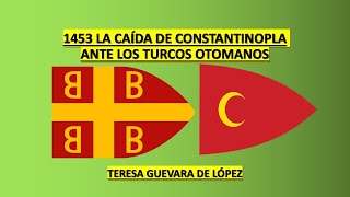 La Toma de Constantinopla ante los turcos Otomanos [upl. by Decker602]