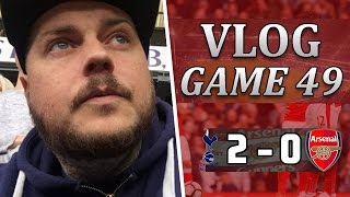 Spurs 2 v 0 Arsenal  That Was Painful  Matchday Vlog  Game 49 [upl. by Yelekalb]