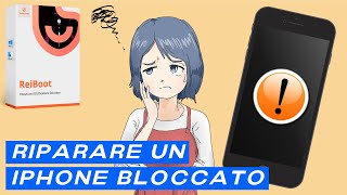 Come ripristinare un iPhone bloccato con ReiBoot soluzione semplice e veloce per Apple devices [upl. by Nirb]