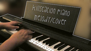 schism  Killstation Piano MelodyCover [upl. by Liba]