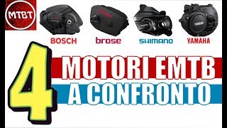 EMTB Motori a confronto Shimano Bosch Yamaha Brose  MTBT [upl. by Chemush]