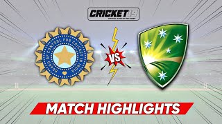 Ind vs Aus Cricket Match Full Highlights  IND v AUS Cricket 19 [upl. by Ensign]