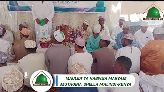 MAULIDI YA HABABA MARYAM MUTAQINA SHELLAH MALINDIKENYA [upl. by Ziul]