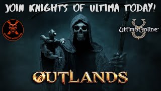 UO Outlands  Join Knights of Ultima Today uooutlands ultimaonline games [upl. by Durrett]