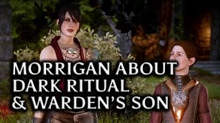 Dragon Age Inquisition  Morrigan about Dark Ritual amp Wardens son no romance [upl. by Marty]