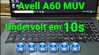 Avell A60 MUV Undervolt a jato E fácil FRIO DESEMPENHO [upl. by Gray]