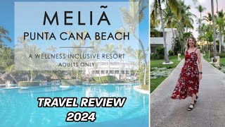 TRAVEL REVIEW  Melia Punta Cana Beach Resort Travel Review  Dominican Republic 2024 [upl. by Putscher]