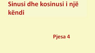 Sinusi dhe kosinusi i një këndi  Pjesa 4 Klasa virtuale [upl. by Ytomit]