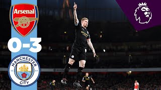 ARSENAL 03 MAN CITY HIGHLIGHTS  De Bruyne amp Sterling Goals [upl. by Zita]