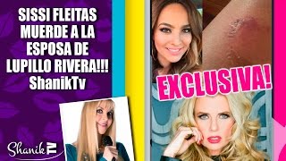 SISSI FLEITAS MUERDE A LA ESPOSA DE LUPILLO RIVERA ShanikTv [upl. by Afrika170]