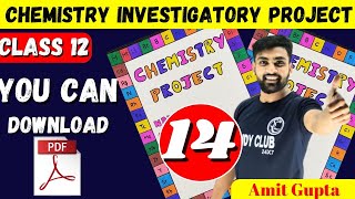 Chemistry Investigatory Project Class 12  Chemistry Project File Class 12  Amit Gupta  CBSE  JEE [upl. by Pet]