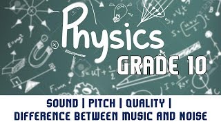 Sound  Pitch  Quality  Difference Between Music and Noise  Diagram  Part 7 [upl. by Ecylla483]