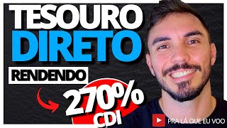 AINDA DÁ PARA INVESTIR Ganho de 270 do CDI no TESOURO DIRETO MARCAÇÃO A MERCADO [upl. by Aihtnamas]