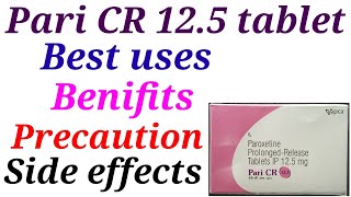 Pari cr 125 tablet best uses benifits precaution and side effects [upl. by Nrevel]