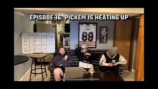 Episode 16 The Pickem is Heating Up [upl. by Lednik188]