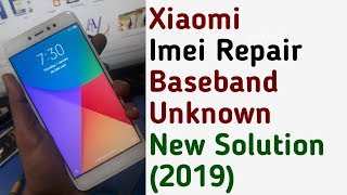 Xiaomi Redmi Note 5a PrimeNote 5a Imei Repair Unknown Baseband Solution New Method 2019 [upl. by Gunthar]