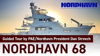 So Beautiful NORDHAVN 68 Motor Yacht Guided Tour by PAENordhavn President Dan Streech [upl. by Ris4]