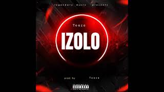 Teaza  Izolo prod by Teaza [upl. by Naraa]